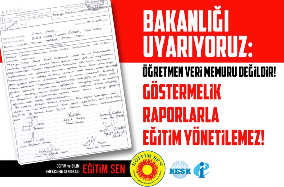 Eğitim Sen’den MEB’e Çağrı: 'Öğrenci Gelişim Raporu’ndan Vazgeçin'